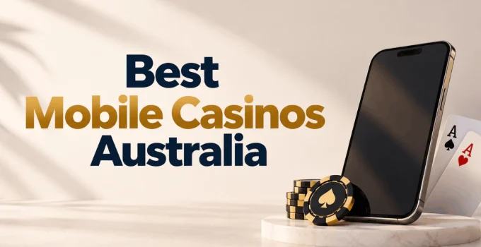 Best Mobile Casinos Australia 2026